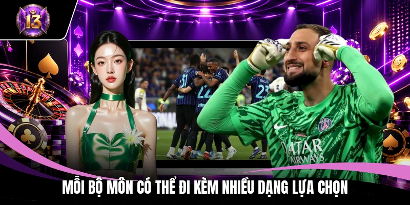 Thể Thao Ảo 2 Mỗi bộ môn có thể đi kèm nhiều dạng lựa chọn